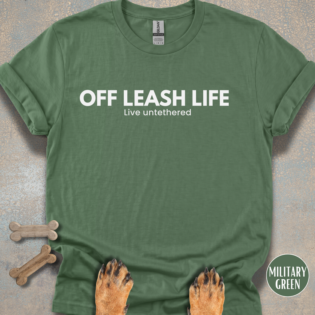 Off Leash Life “Live Untethered” T-shirt