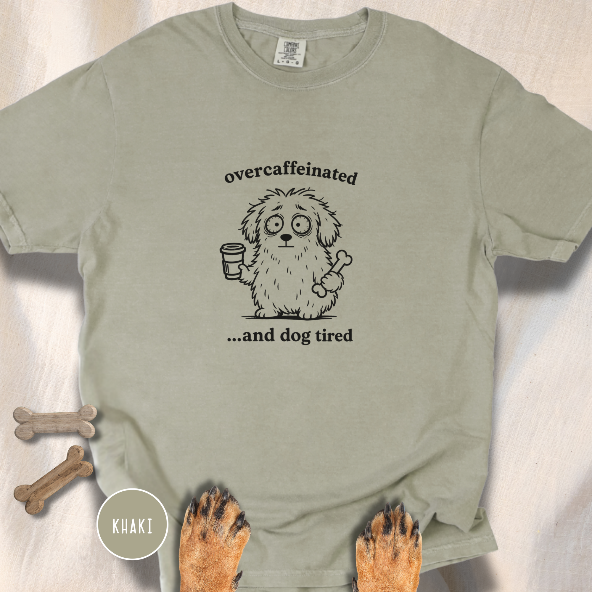 Overcaffeinated and Dog Tired T-shirt