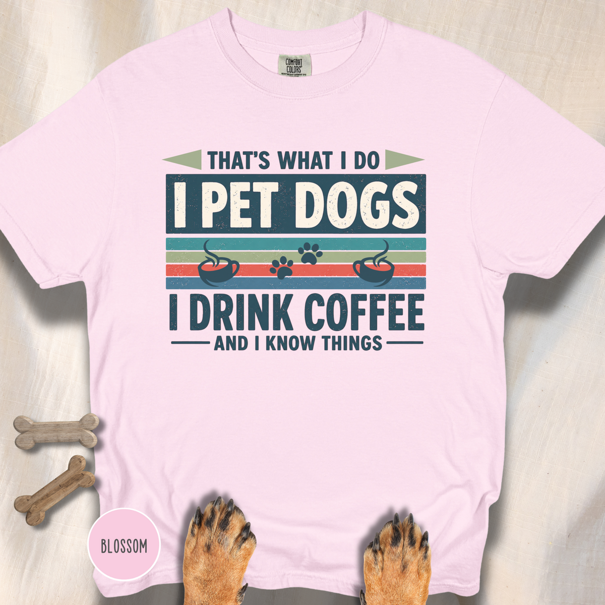 I Drink Coffee and Pet Dogs T-shirt