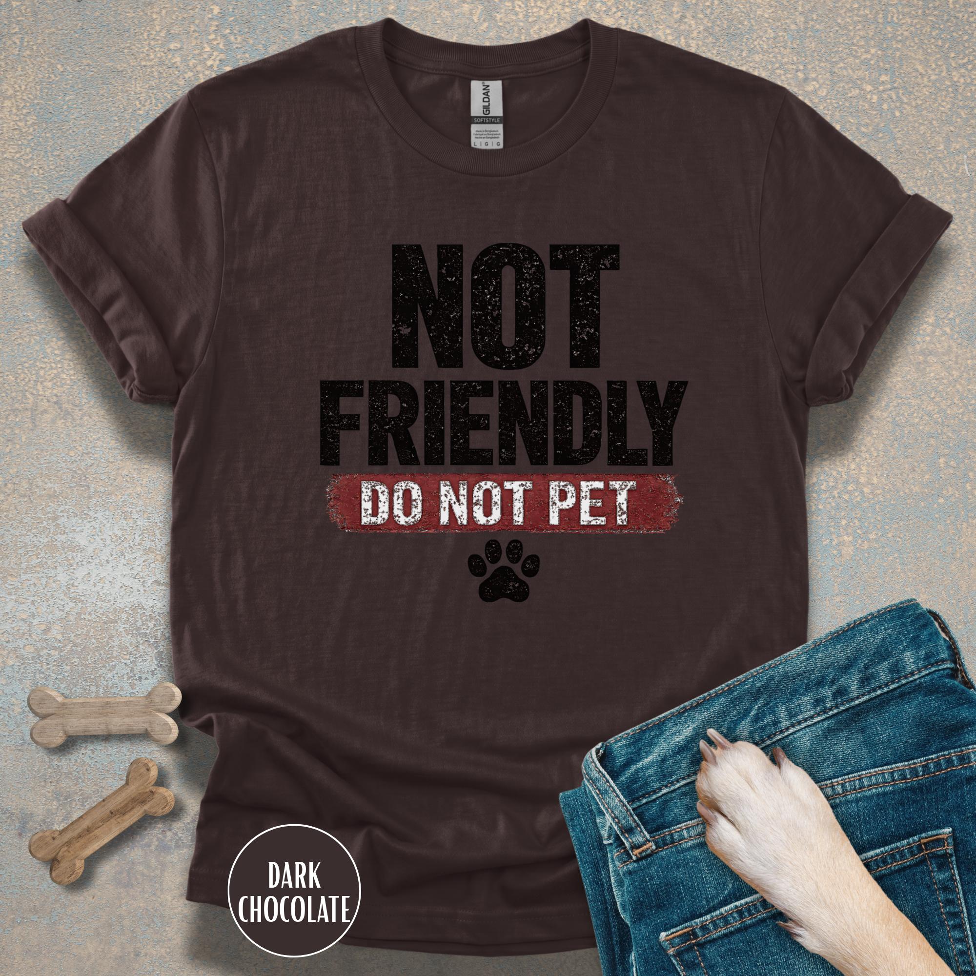 Not Friendly - Do Not Pet T-shirt