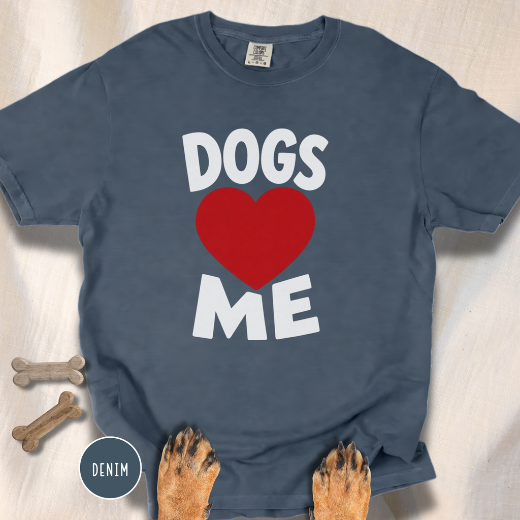 Dogs Heart Me T-shirt