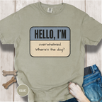 Hello I'm Overwhelmed, Where's the Dog? T-shirt