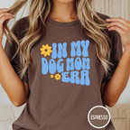 In My Dog Mom Era T-Shirt
