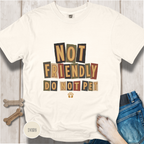 Not Friendly - Do Not Pet Ransom Note T-shirt