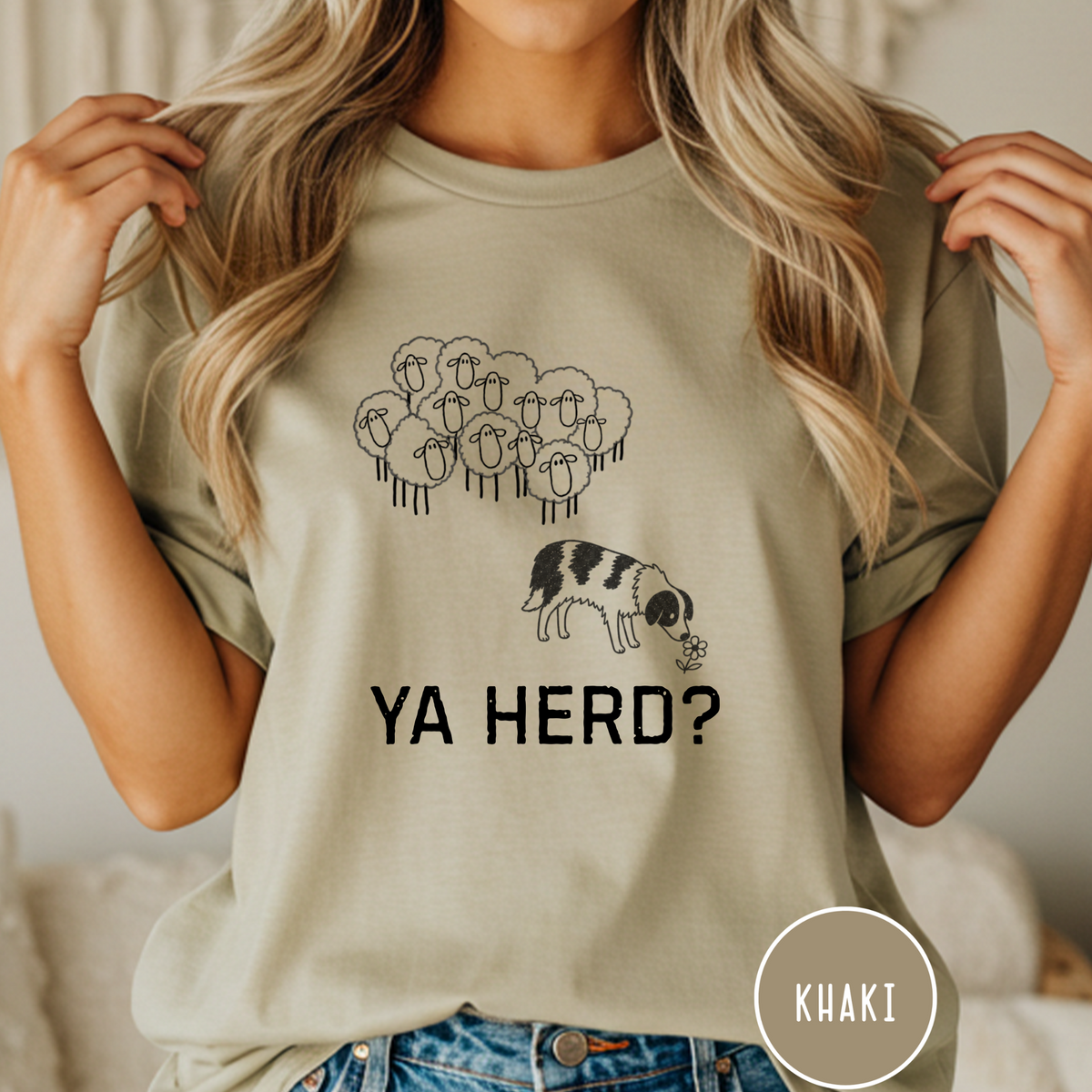 Ya Herd? Sheep Dog T-shirt