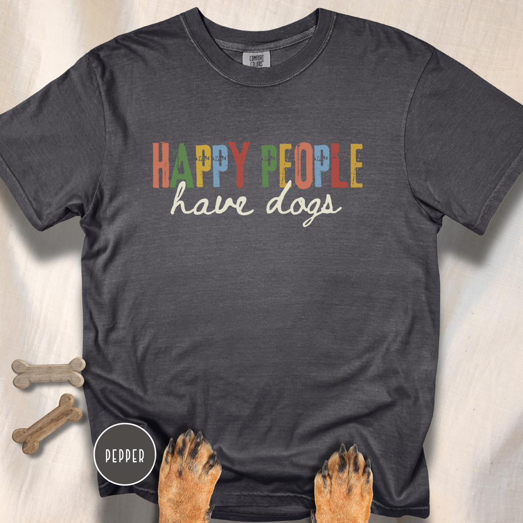 Happy People Have Dogs Multi-colored T-shirt