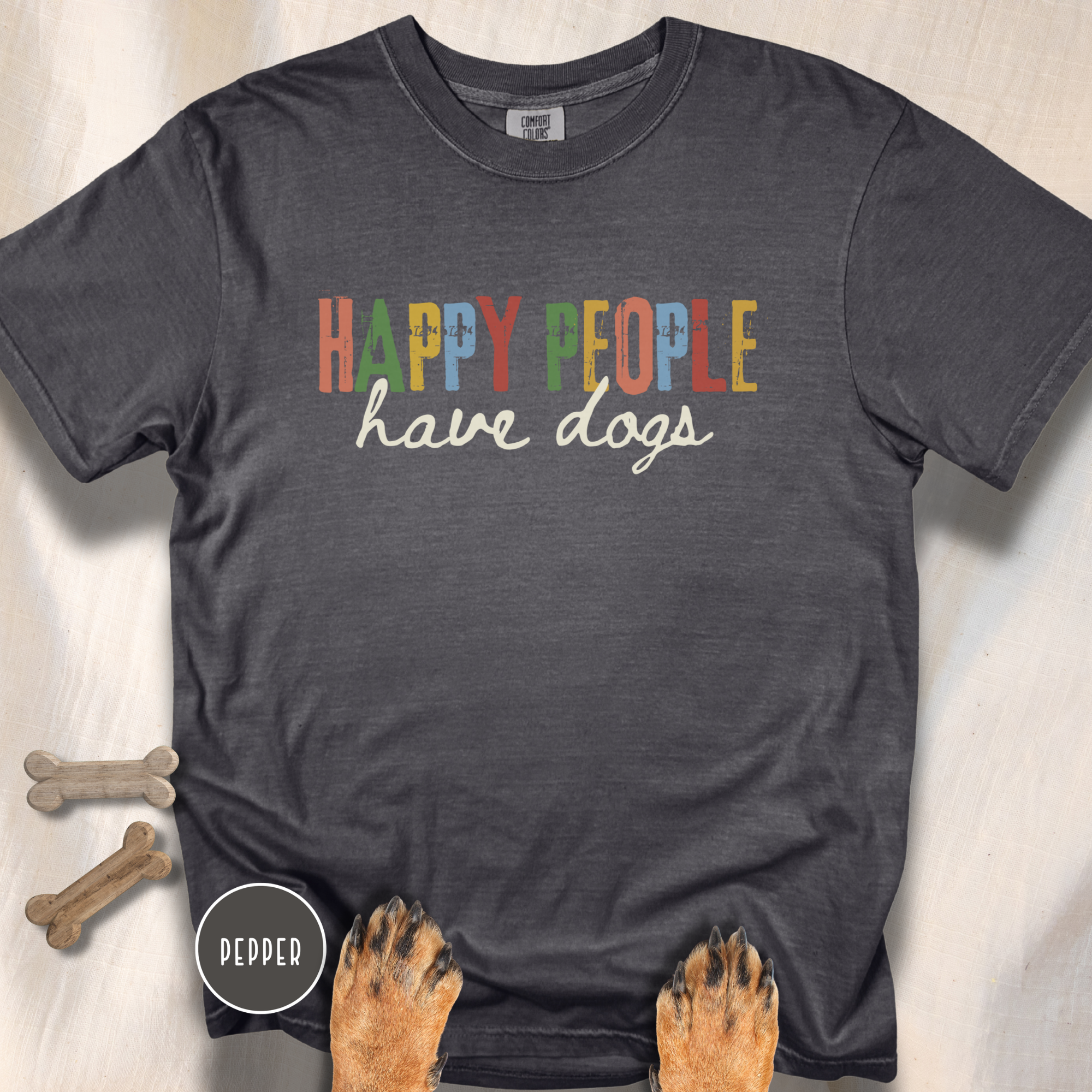 Happy People Have Dogs Multi-colored T-shirt