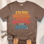 I'm Not Distracted, I'm Just Scanning for Dogs T-shirt