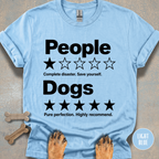 People 1 Star, Dogs Highly Recommend T-shirt
