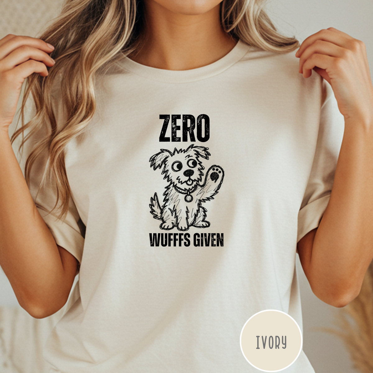 Zero Wufffs Given T-shirt