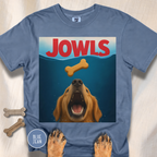 JOWLS | Funny Dog Movie Parody T-Shirt