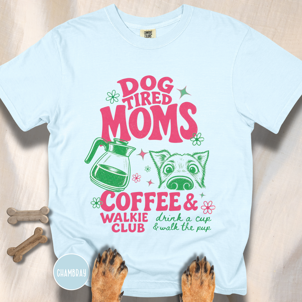 Dog Tired Moms Club T-shirt