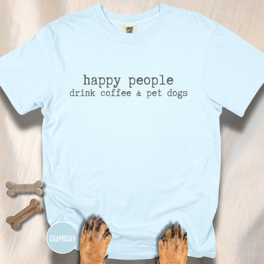 Happy People Drink Coffee and Pet Dogs T-shirt
