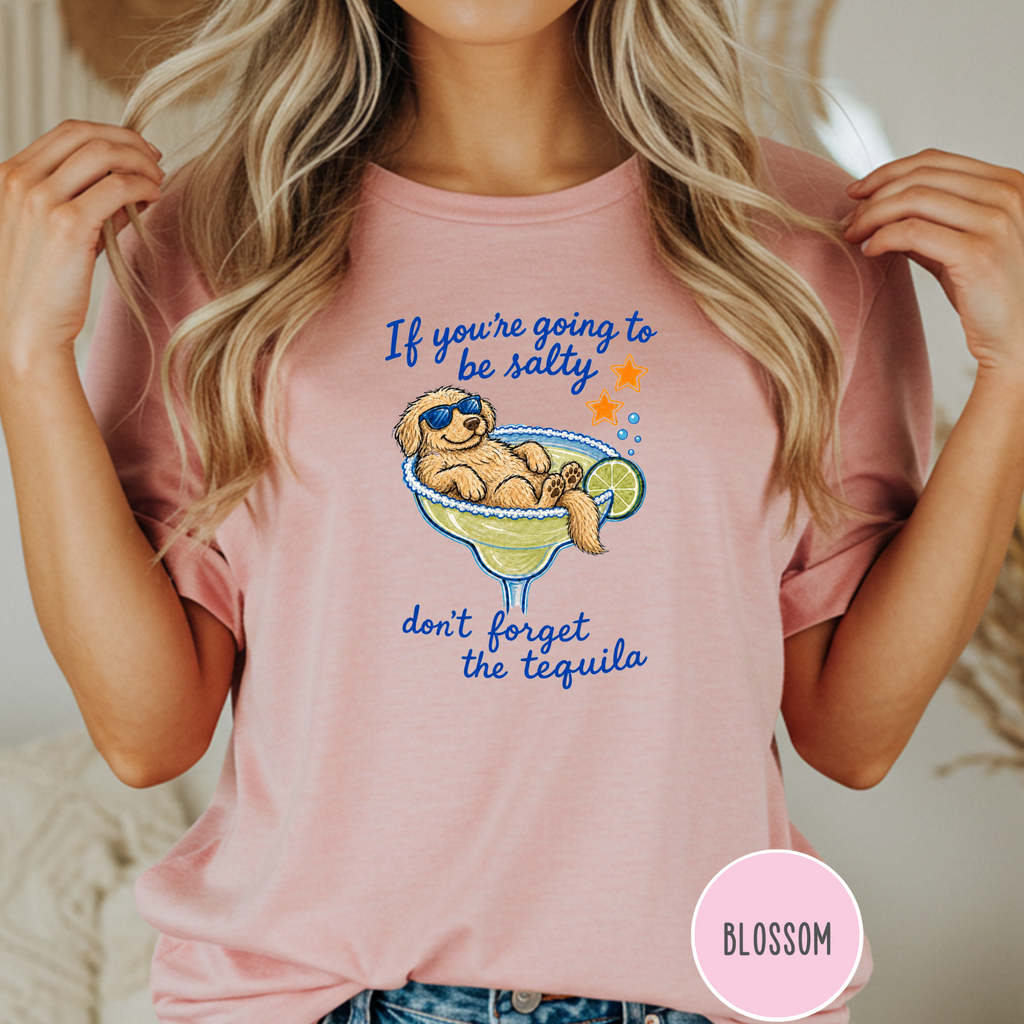 Don't Forget Tequila T-shirt