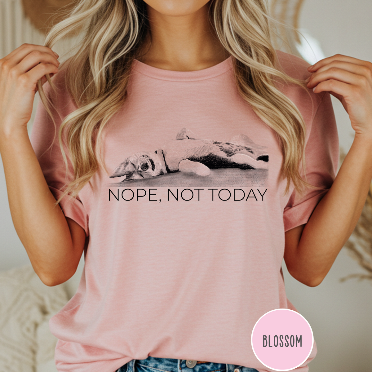 Nope Not Today T-shirt