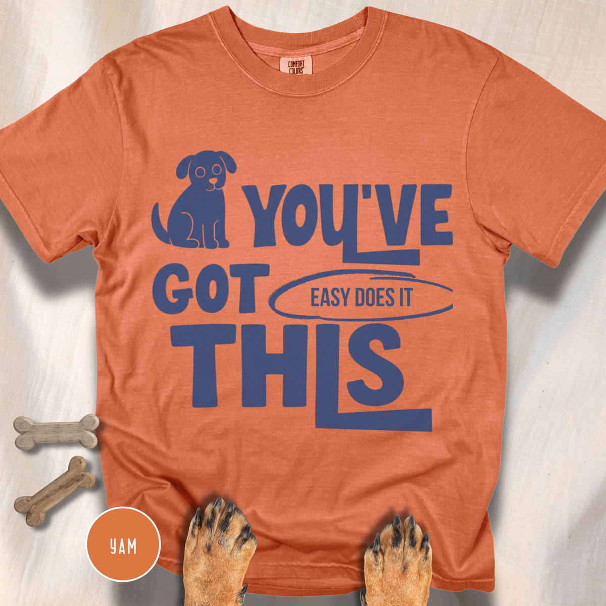 You've Got This, Easy Does It  T-shirt