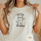 First of All I'm a Delight T-shirt