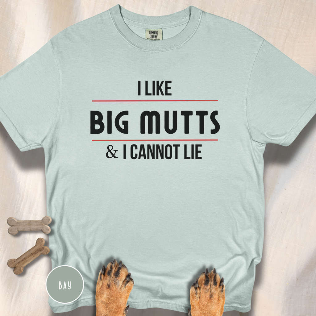 I Like Big Mutts & I Cannot Lie T-shirt