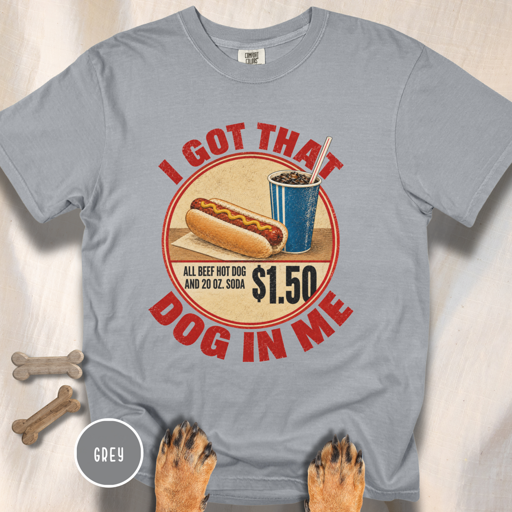 I Got That Dog in Me T-shirt