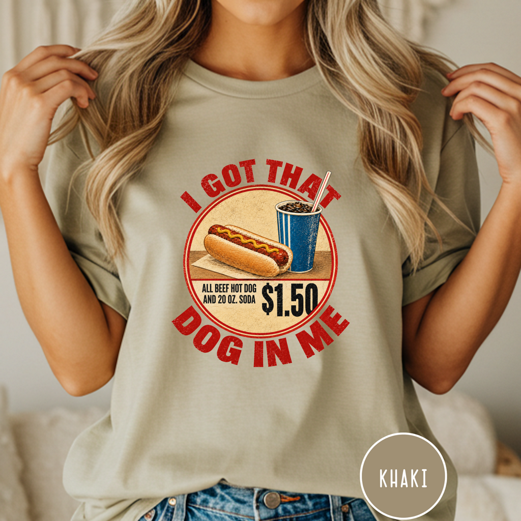 I Got That Dog in Me T-shirt
