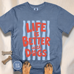 Life is Better with Dogs striped T-shirt