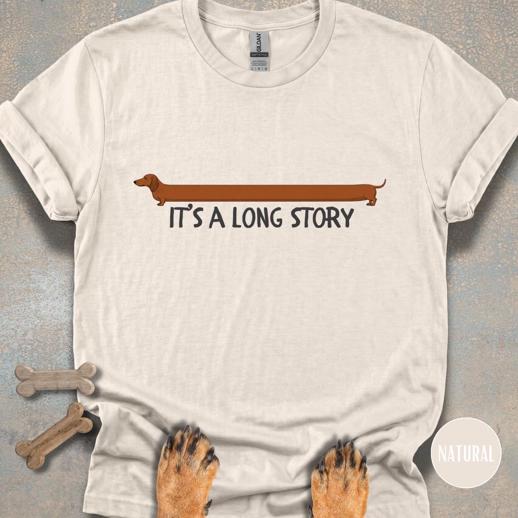 It's a Long Story Dachshund T-shirt