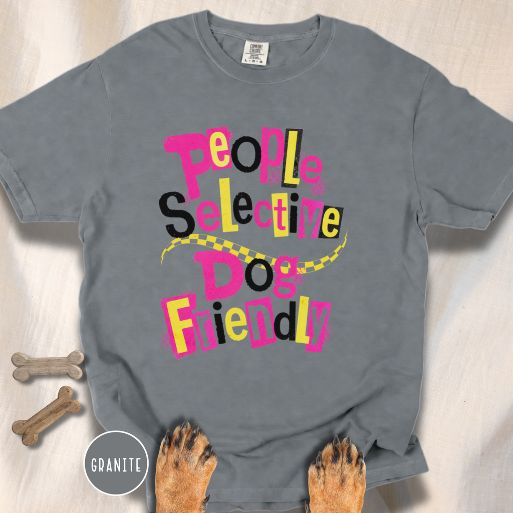 People Selective Dog Friendly T-shirt