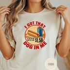 I Got That Dog in Me T-shirt