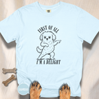 First of All I'm a Delight T-shirt