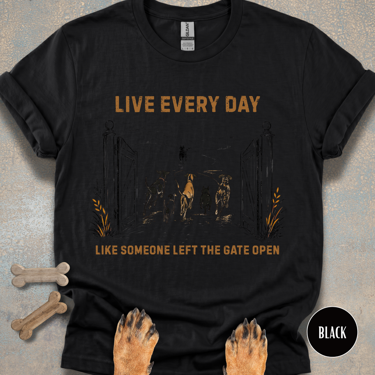 Live Every Day Like Someone Left the Gate Open T-shirt