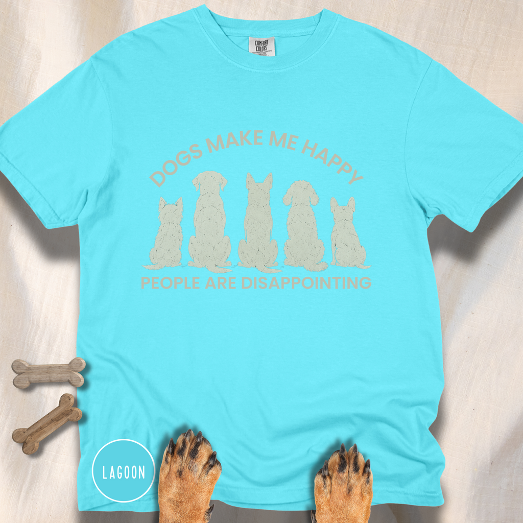 Dogs Make Me Happy, People are Disappointing T-shirt
