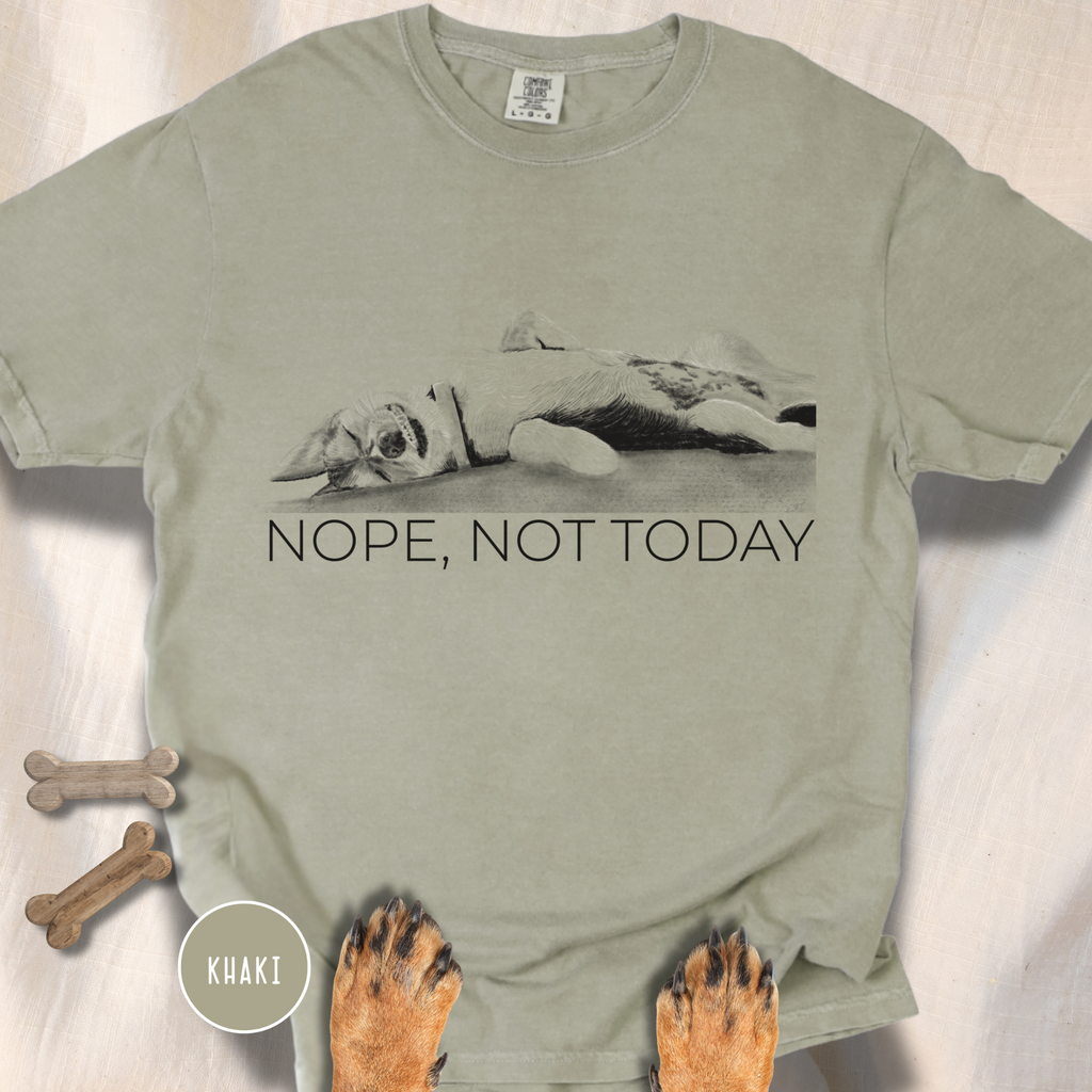 Nope Not Today T-shirt