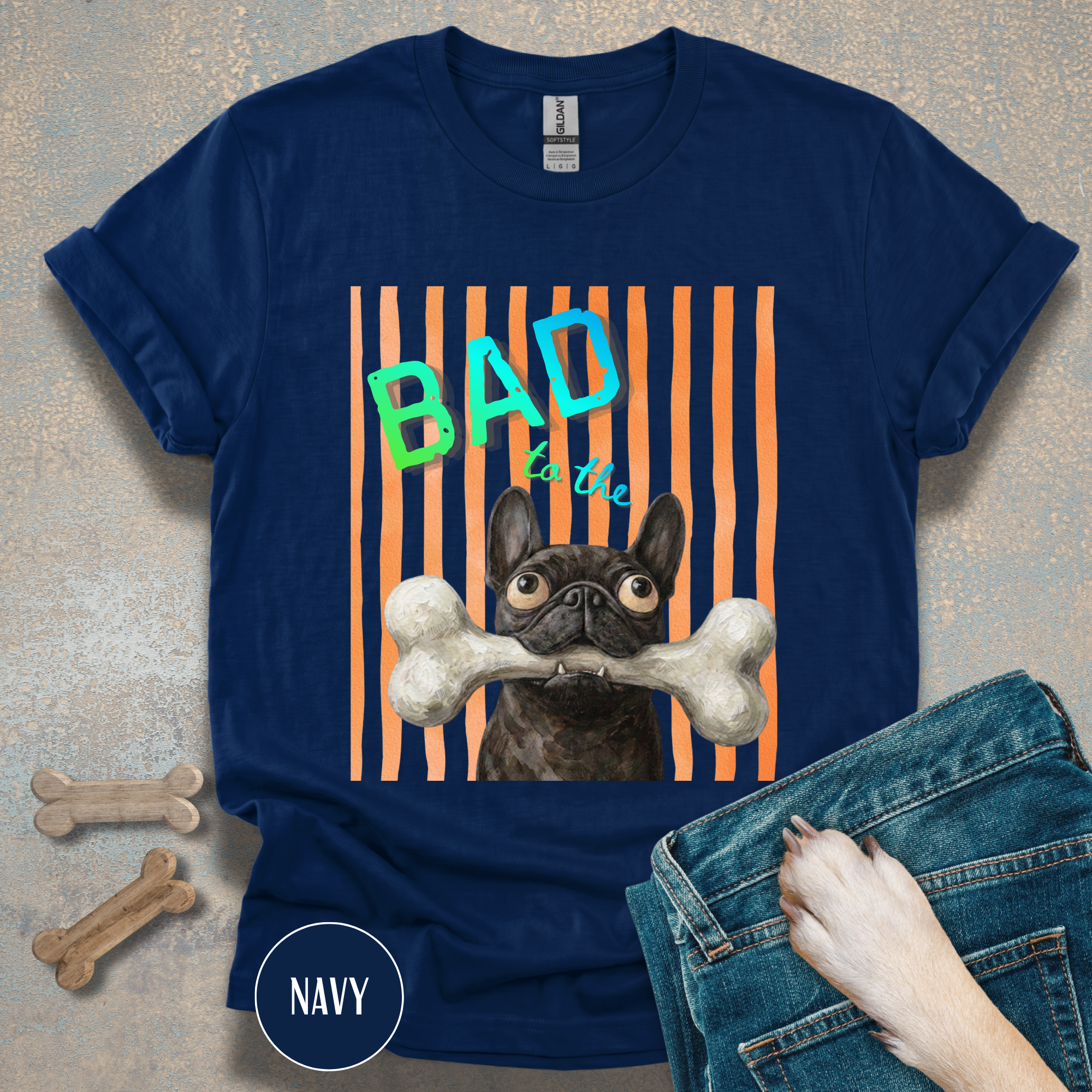 Bad to the Bone French Bulldog T-Shirt. Orange stripes