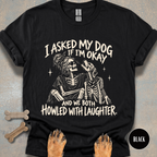 Howled with Laughter T-shirt