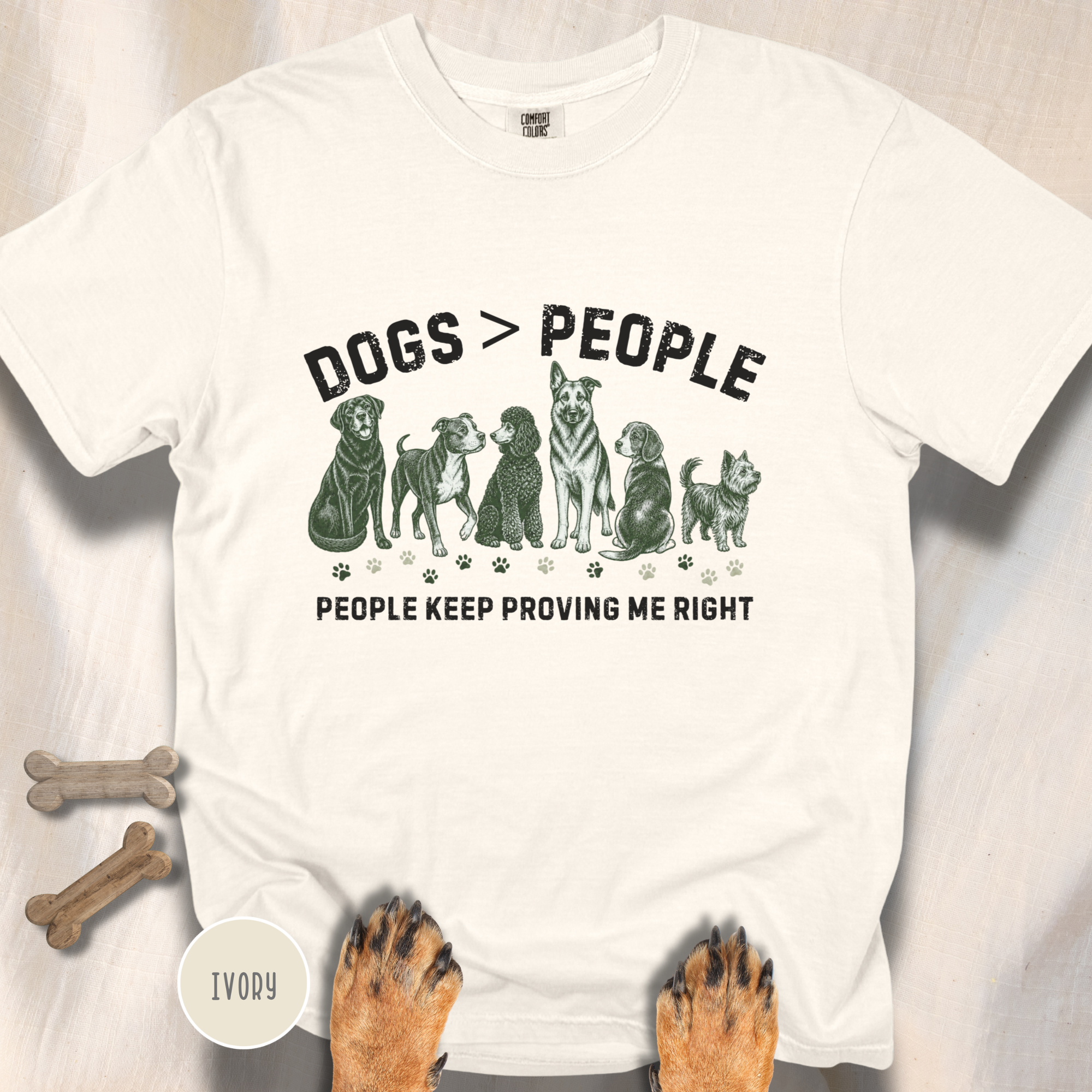 Dogs greater than People, People Keep Proving Me Right T-shirt