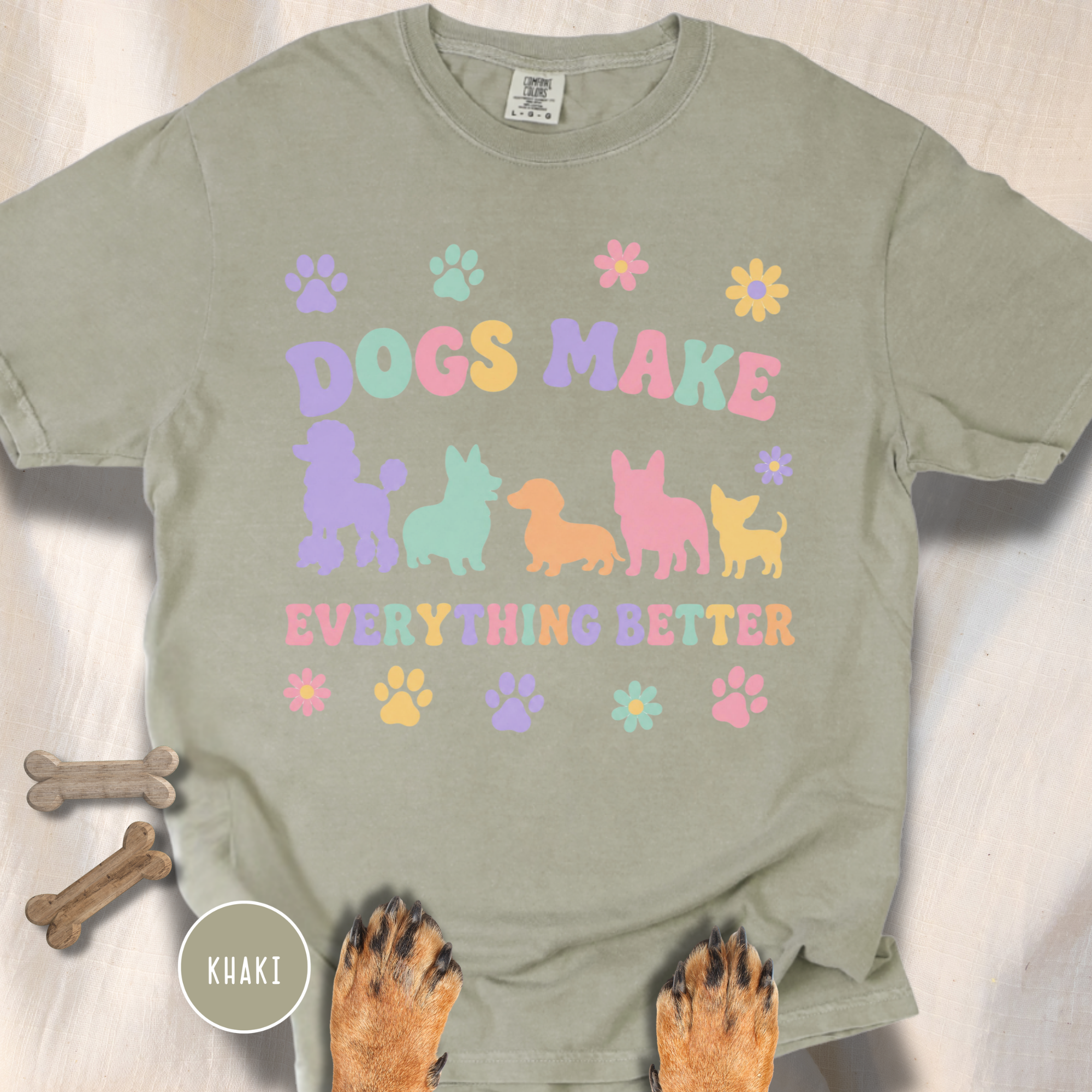 Dogs Make Everything Better T-shirt