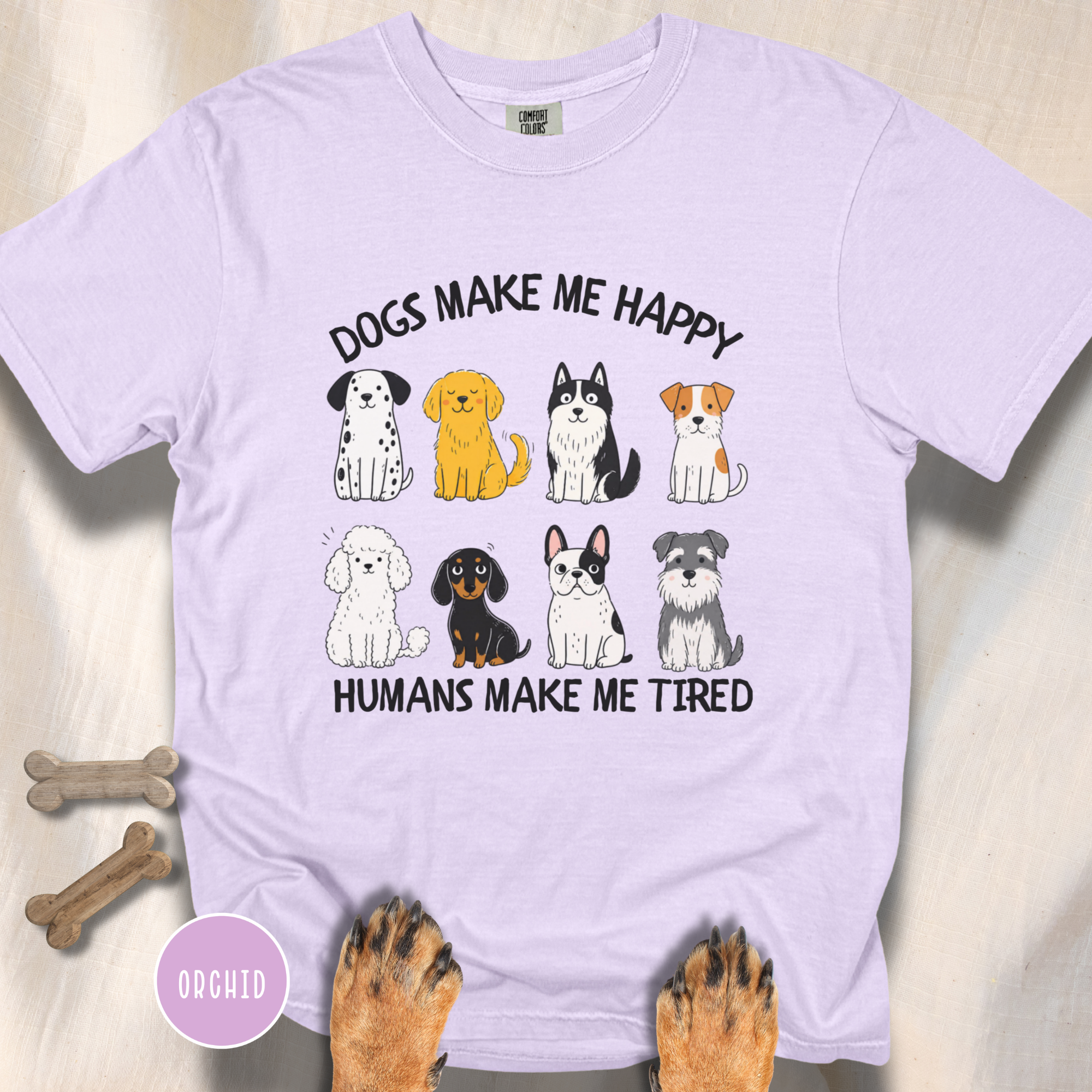 Dogs Make Me Happy, Humans Make Me Tired T-shirt