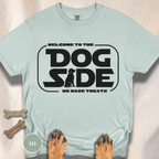 Welcome to the Dog Side T-Shirt