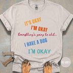 It's Okay, I'm Okay T-shirt