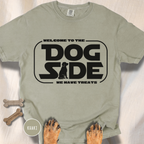 Welcome to the Dog Side T-Shirt