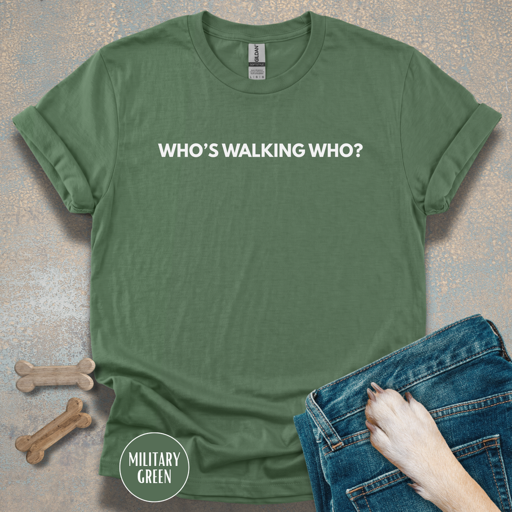Who’s Walking Who T-shirt