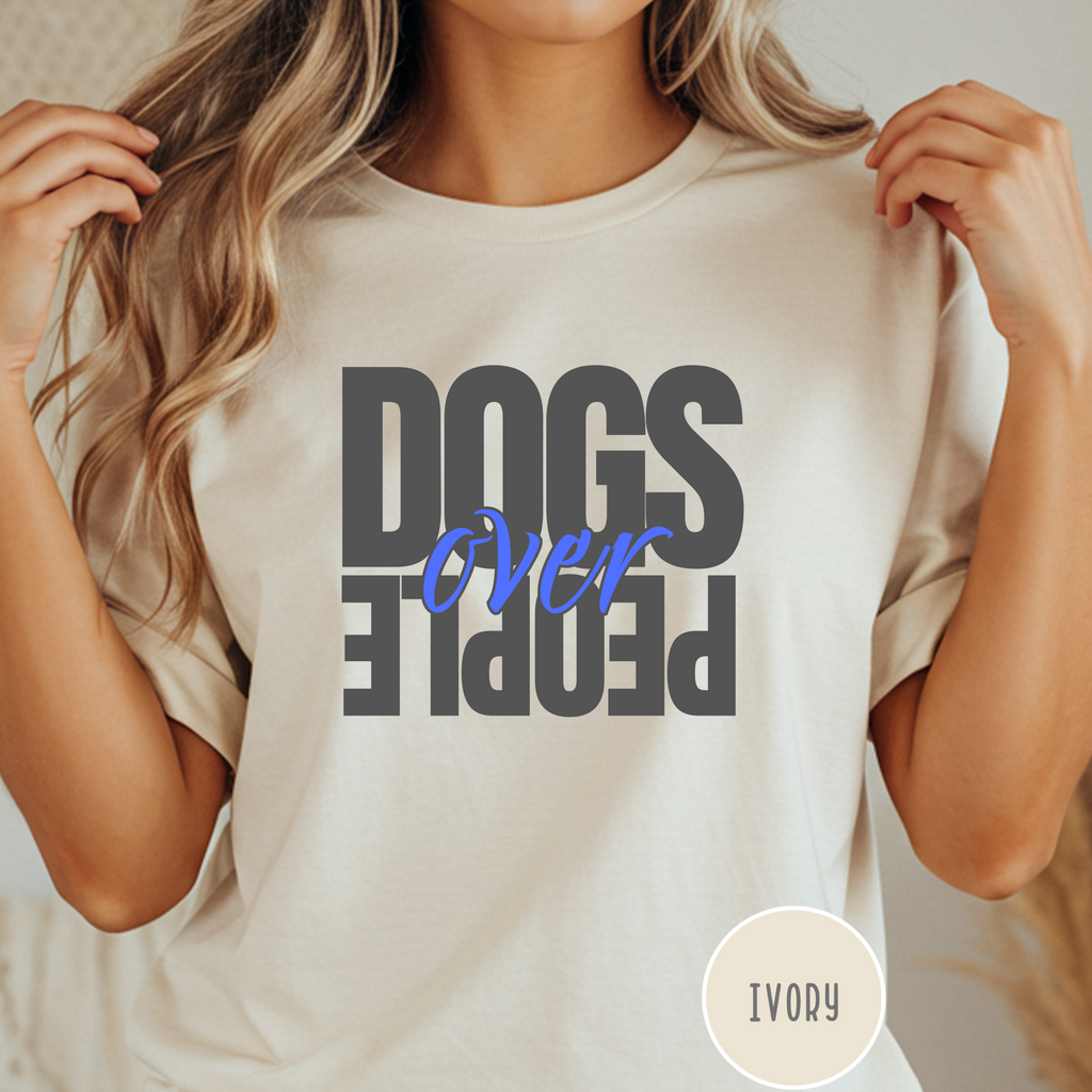 Dogs Over People  T-shirt