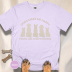 Dogs Make Me Happy, People are Disappointing T-shirt