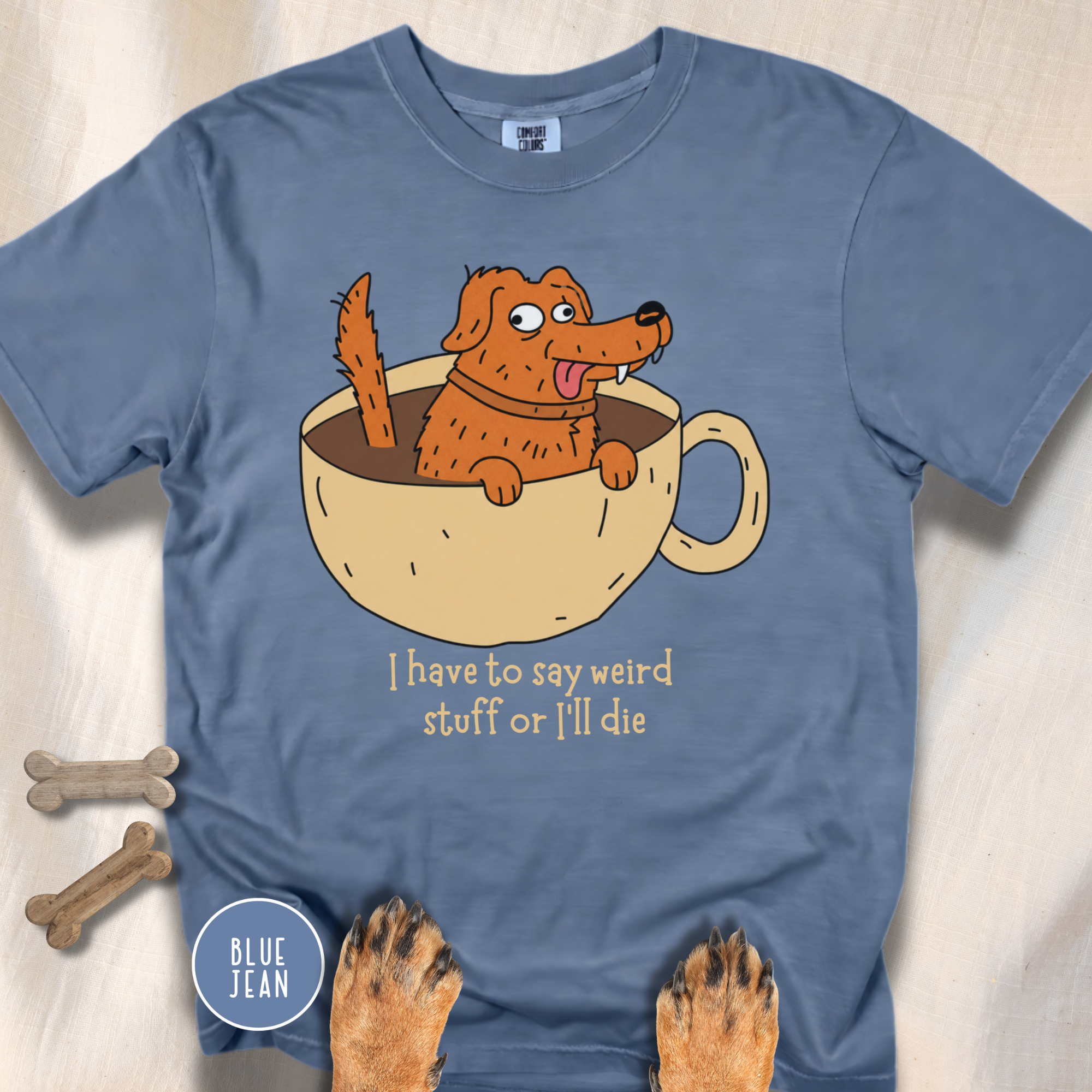 I Have to Say Weird Stuff T-Shirt