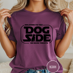 Welcome to the Dog Side T-Shirt