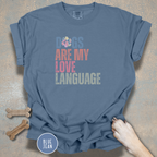Dogs Are My Love Language T-Shirt