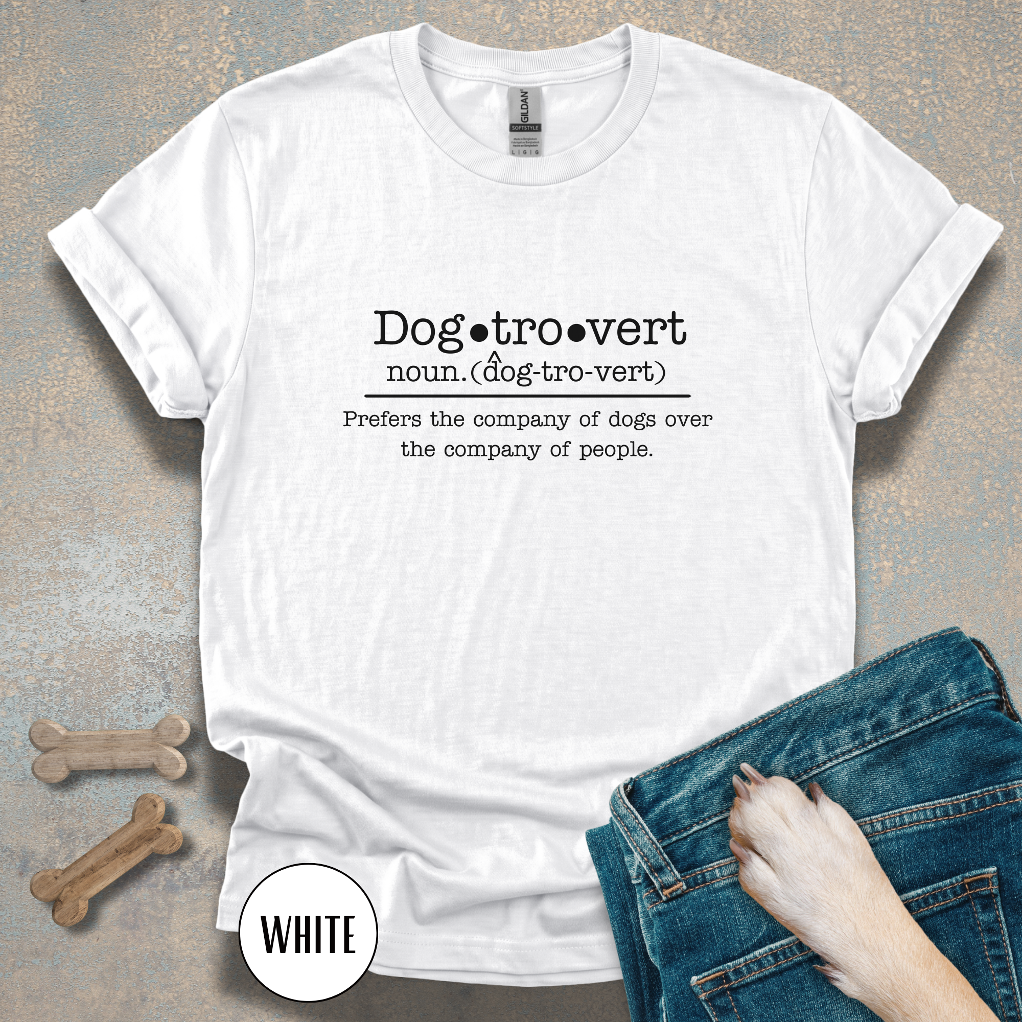 Dogtrovert Definition T-shirt. Prefers the company of dogs over the company of people.