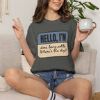 Hello I'm Done being Polite, Where's the Dog? T-shirt