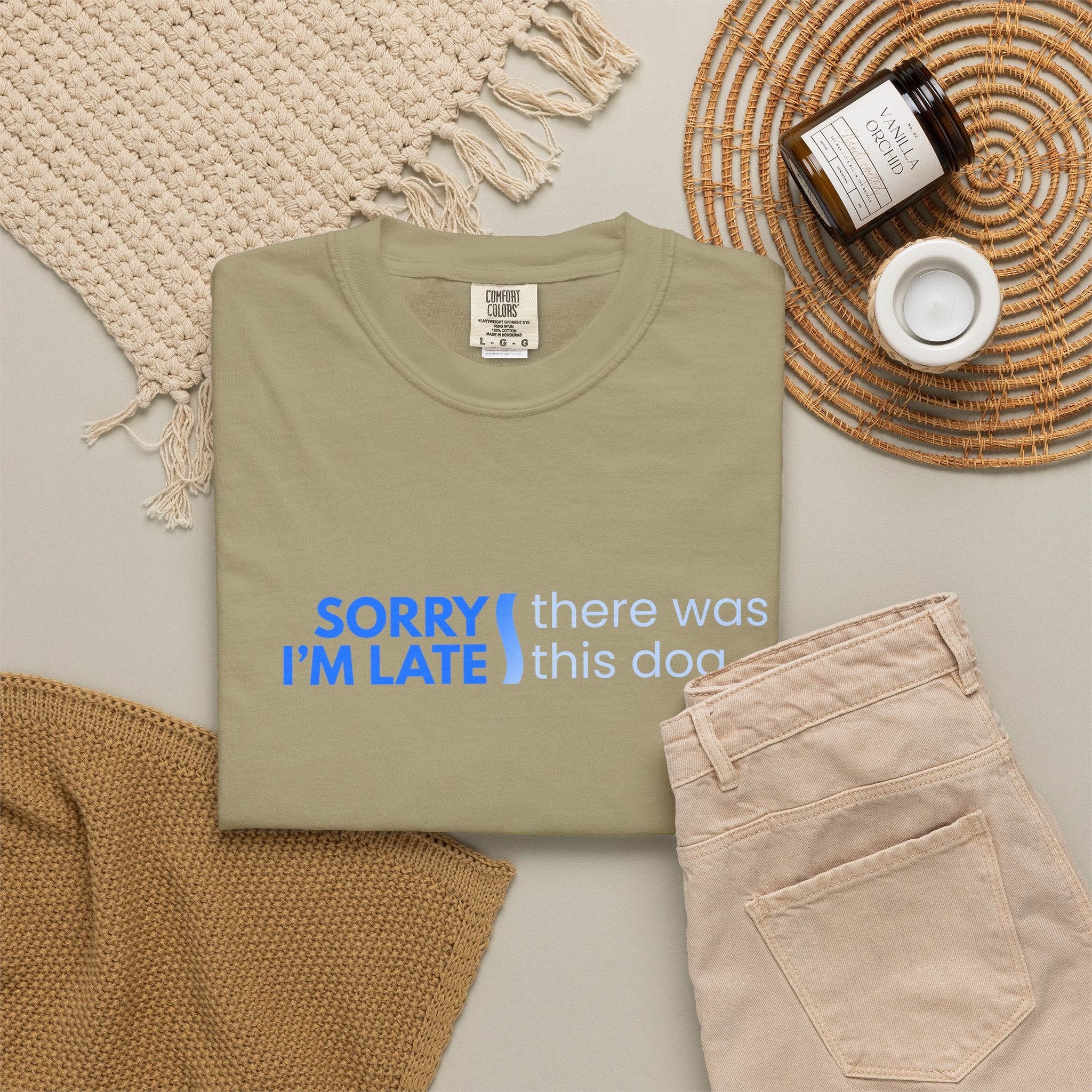 Sorry I'm Late, There was this Dog T-shirt
