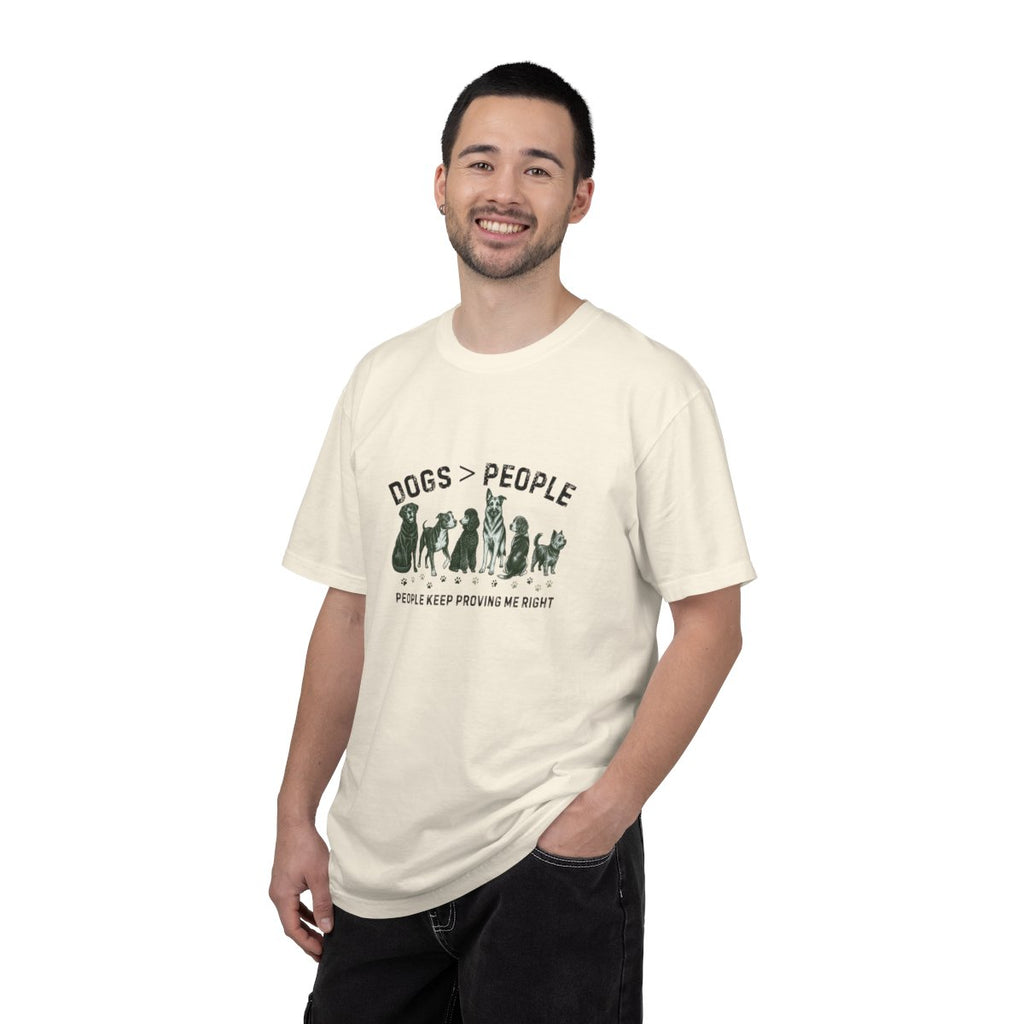 Dogs greater than People, People Keep Proving Me Right T-shirt
